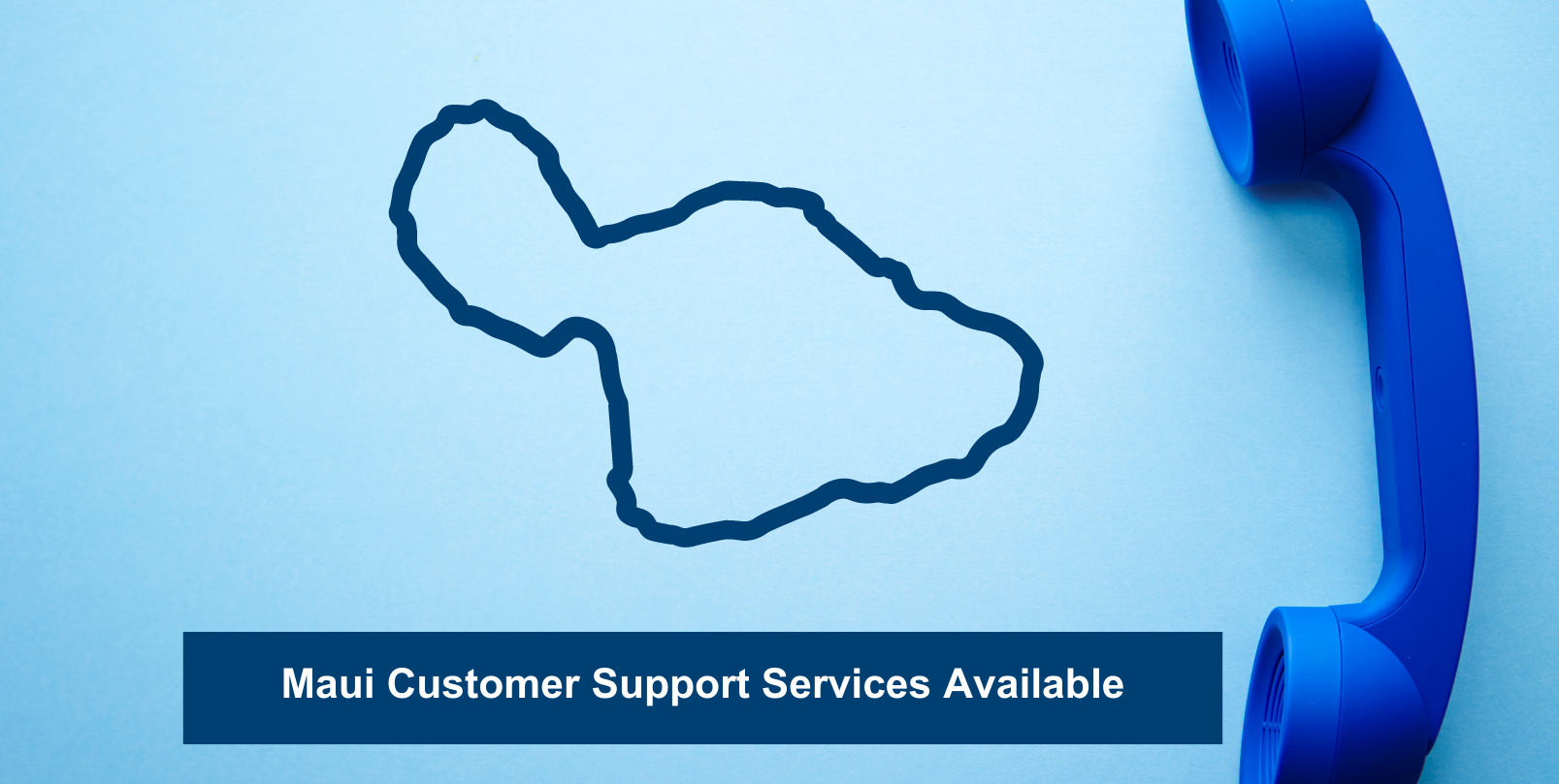 Maui Customer Support Services Available maui-customer-support-services-available